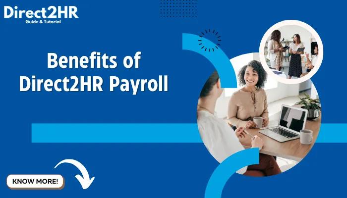 Benefits of Direct2HR Payroll