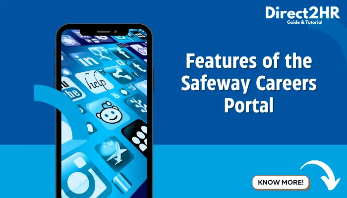 Features of the Safeway Careers Portal