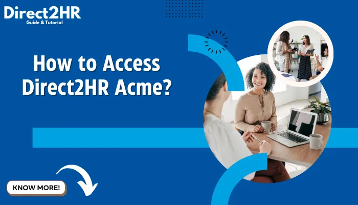 How to Access Direct2HR Acme?