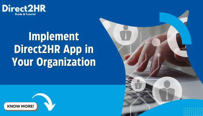 Implement Direct2HR App in Your Organization